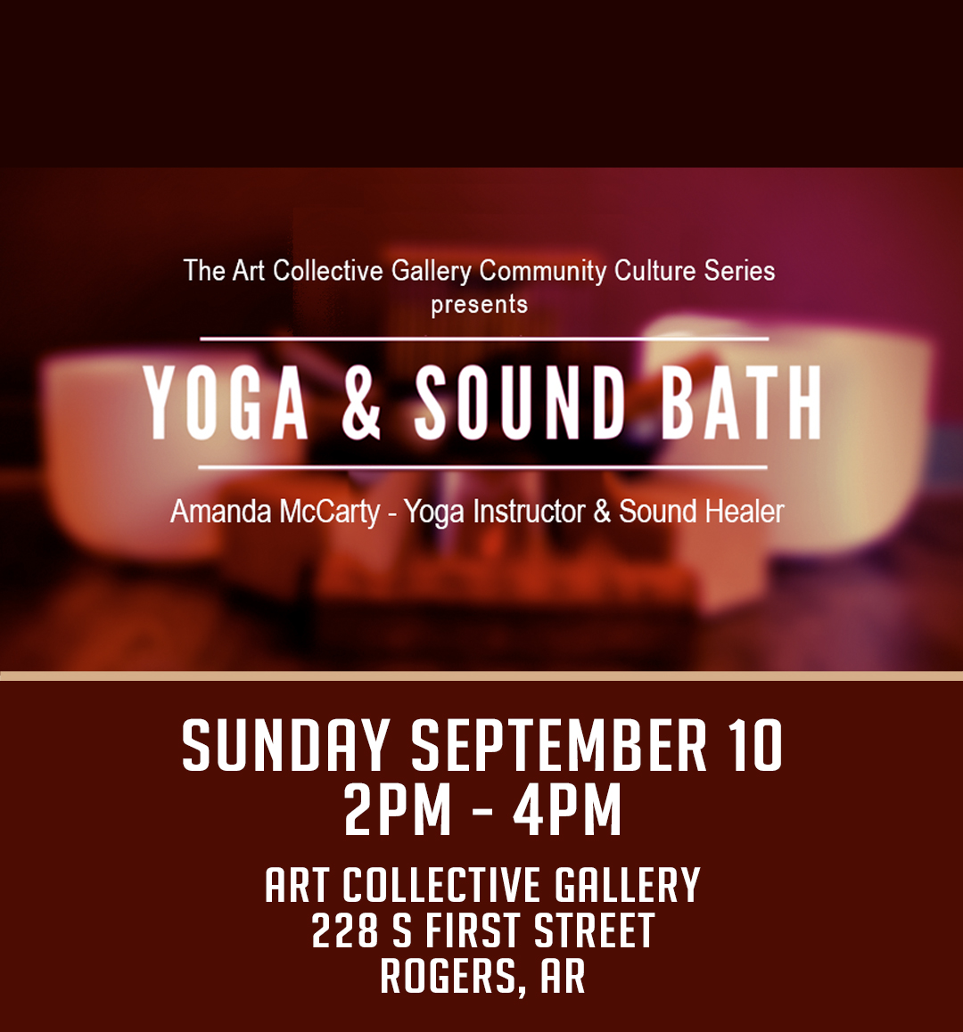 Yoga and Sound Bath - Hosted by Amanda McCarty and the Art Collective Gallery